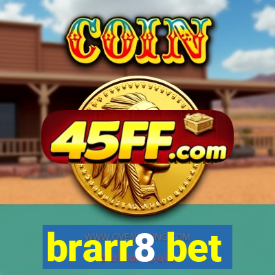 brarr8 bet